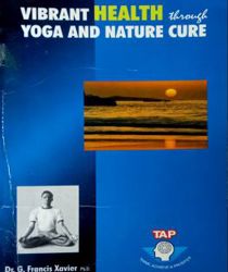 VIBRANT HEALTH THROUGH YOGA AND NATURE CURE